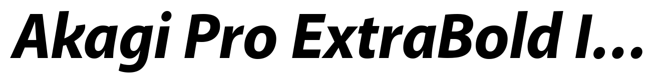 Akagi Pro ExtraBold Italic